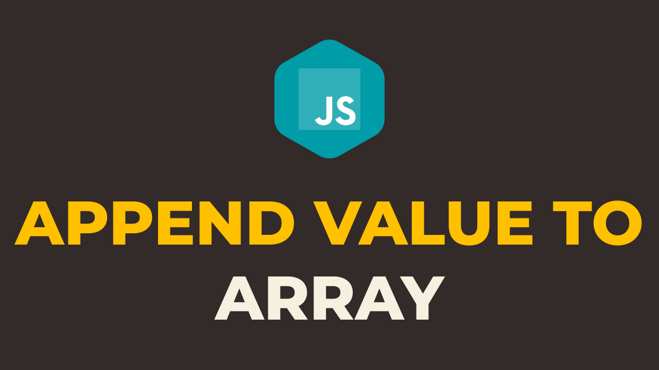 how-to-append-value-to-an-array-from-input-text-in-javascript-collection-of-helpful-guides