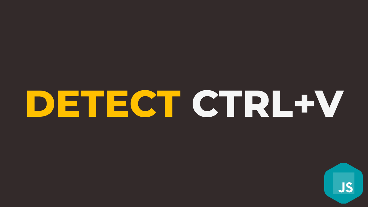 how-to-detect-ctrl-v-in-javascript-collection-of-helpful-guides